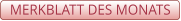 MERKBLATT DES MONATS